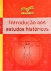 Introdução aos Estudos Históricos