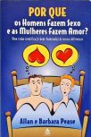 Por que os homens fazem sexo e as mulheres fazem amor?