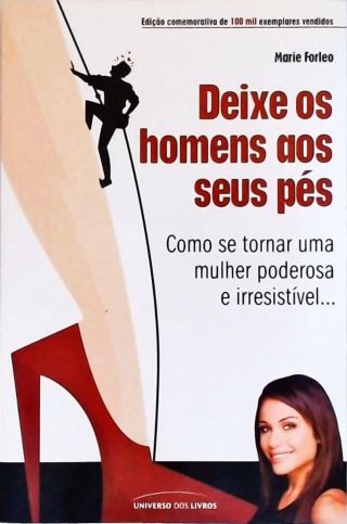 Deixe Os Homens Aos Seus Pés