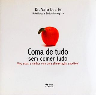 Coma De Tudo Sem Comer Tudo