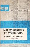 Impressionnistes et Symbolistes Devant la Presse