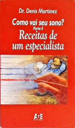 Como Vai Seu Sono? Receitas De Um Especialista