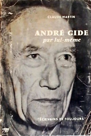 André Gide par Lui-Même