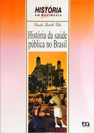 História da Saúde Pública no Brasil