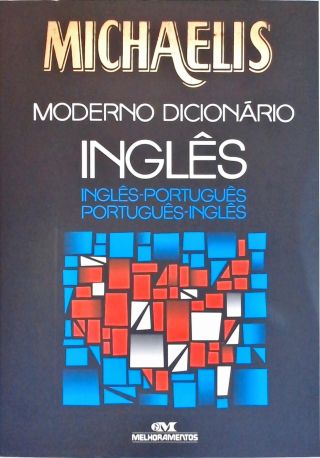 Michaelis: Moderno Dicionário Inglês-Português  