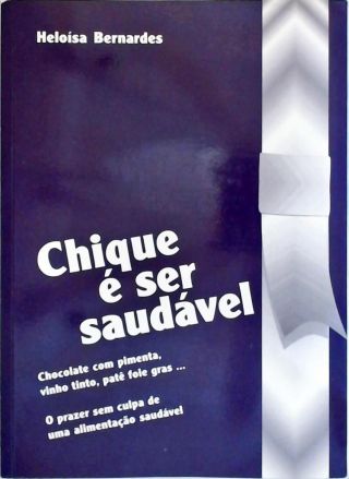 Chique É Ser Saudável