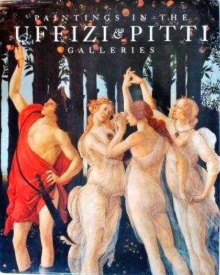 Paintings in the Uffizi and Pitti Galleries