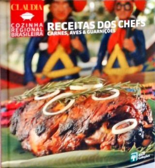 Cozinha Regional Brasileira - Receitas dos Chefs
