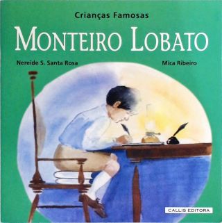 Crianças Famosas - Monteiro Lobato