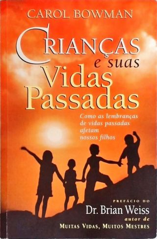 Crianças E Suas Vidas Passadas