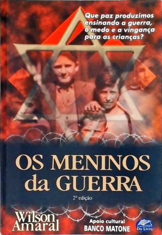 Os Meninos Da Guerra