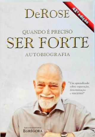 Quando É Preciso Ser Forte