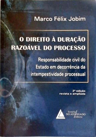 O Direito à Duração Razoável do Processo