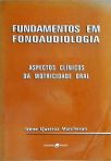 Fundamentos Em Fonoaudiologia