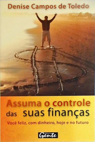 Assuma O Controle Das Suas Finanças