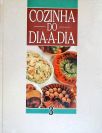 Cozinha do Dia-a-dia - Vol. 3