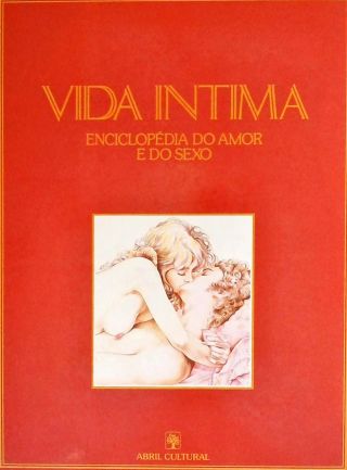 Vida Íntima - Enciclopédia Do Amor E Do Sexo - Em 3 Volumes