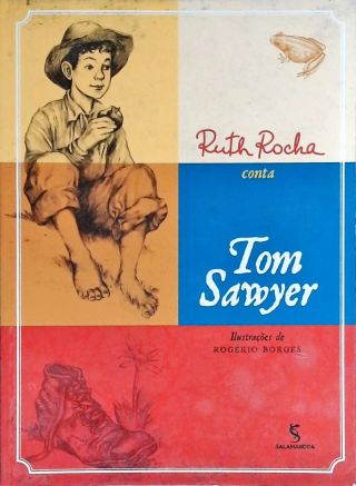 Ruth Rocha Conta Tom Sawyer (adaptado)