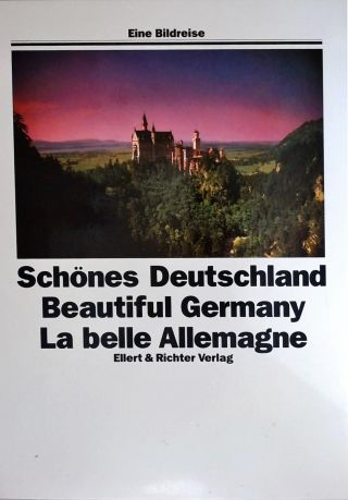 Schönes Deutschland - Beautiful Germany - La Belle Allemagne