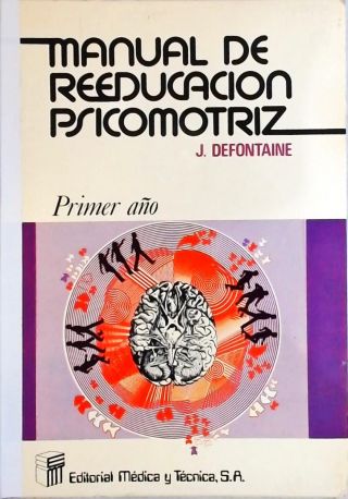 Manual De Reeducacion Psicomotriz - Vol. 1