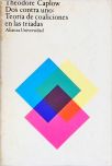 Dos Contra Uno: Teoría de Coaliciones en las Tríadas