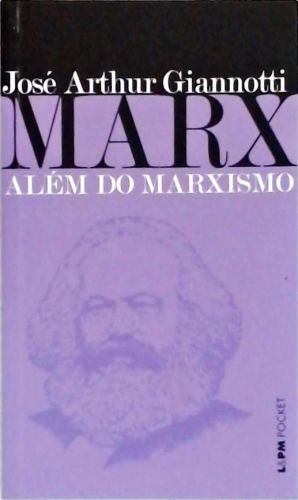 Marx - Além Do Marxismo