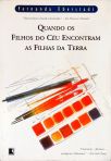 Quando os Filhos do Céu Encontram as Filhas da Terra