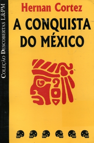 A Conquista do México