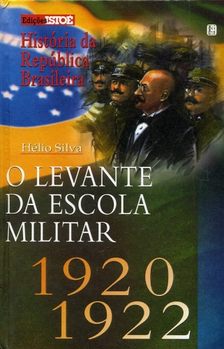 O Levante da Escola Militar 1920-1922
