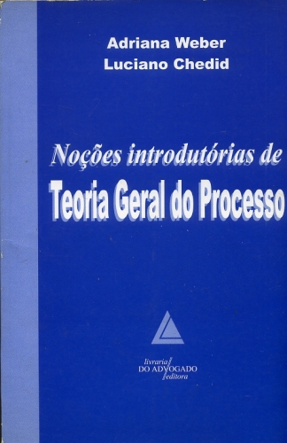 Noções Introdutórias de Teoria Geral do Processo