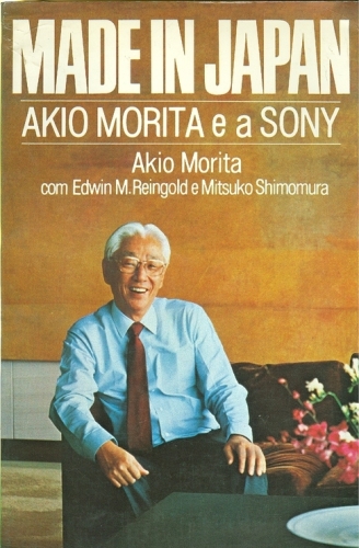 Made in Japan - Akio Morita e a Sony