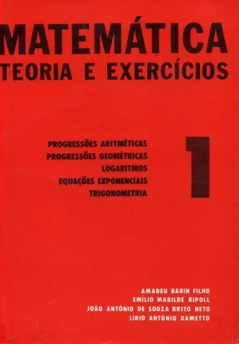 Matemática - Teoria e Exercícios (Vol. 1)