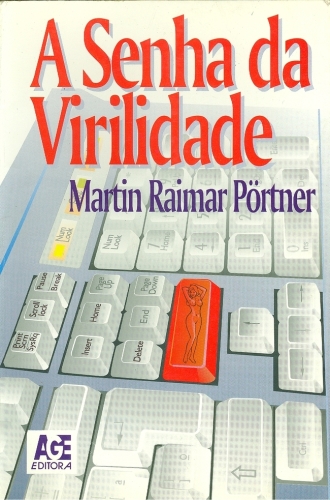 A Senha da Virilidade