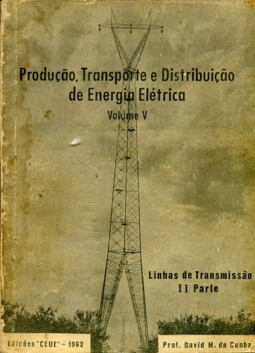 Produção, Transporte e Distribuição de Energia Elétrica