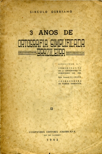 3 Anos de Ortografia Simplificada Brazileira