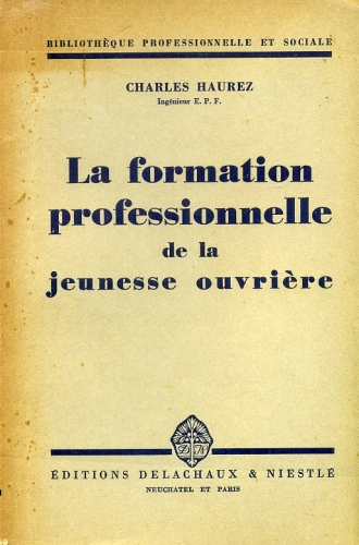La Formation Professionnelle de la Jeunesse Ouvrière (A Formação Profissional da Juventude Operária)