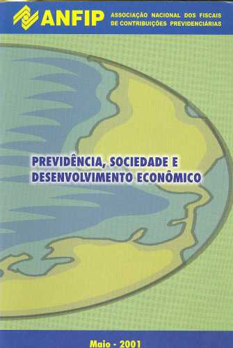 Previdência, Sociedade e Desenvolvimento Econômico