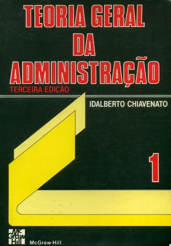 Teoria Geral da Administração (Volume 1)
