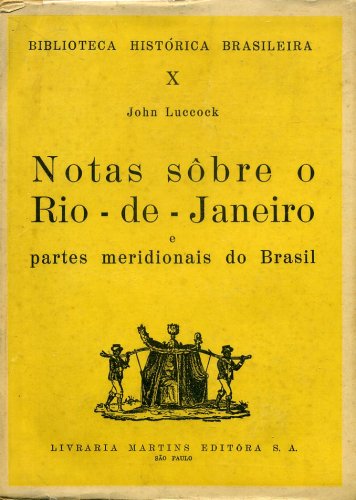 Notas Sobre o Rio-de-Janeiro e Partes Meridionais do Brasil