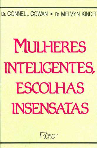 Mulheres Inteligentes, Escolhas Insensatas