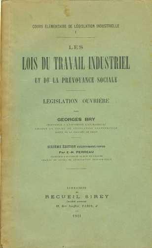 Les Lois du Travail Industriel et de la Prévoyance Sociale