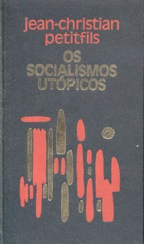 Os Socialismos Utópicos