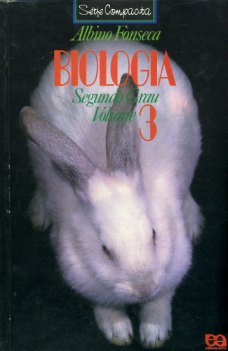 Biologia (Segundo Grau - Volume 3)