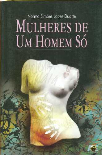 Mulheres de um Homem Só