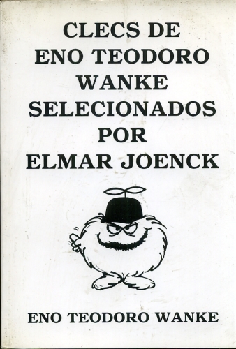 Clecs de Eno Teodoro Wanke Selecionados por Elmar Joenck