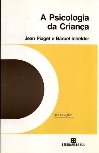 A Psicologia da Criança