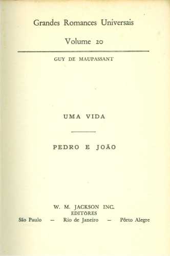 Uma Vida / Pedro e João