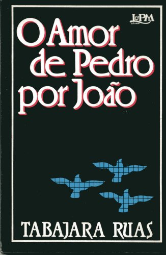 O Amor de Pedro por João