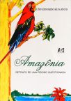 Amazônia - Retrato De Uma Região Questionada