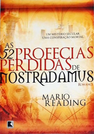 As 52 profecias perdidas de Nostradamus
